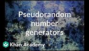 Pseudorandom number generators | Computer Science | Khan Academy