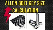 Allen Bolt Key Size Calculation with Easy Formula |
