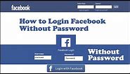 how to login FACEBOOK without PASSWORD