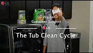 LG Washer - The Tub Clean Cycle