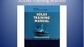 SOLAS training manual and Crew Induction - Seamanship