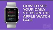 How to See Steps on Apple Watch Face (watchOS 8 Update): Free Step Counter App Complication