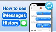 How to See iMessage History and Retrieve Deleted Messages | Official Ways