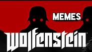 Wolfenstein memes