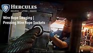 Wire Rope: Swaging | Pressing Wire Rope Sockets