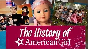 THE HISTORY OF AMERICAN GIRL DOLLS