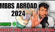 MBBS Abroad 2024 | safest and cheapest options based on NMC