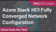 Azure Stack HCI Fully Converged Network Configuration