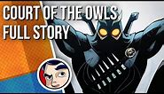 Batman Court of the Owls & Night of the Owls - Full Story | Comicstorian