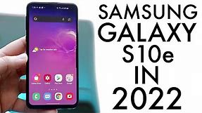Samsung Galaxy S10e In 2022! (Still Worth It?) (Review)