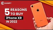 iPhone XR in 2022 Should You Buy? Top 5 Reasons To Buy iPhone XR