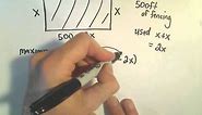 Optimization Problem #4 - Max Area Enclosed by Rectangular Fence