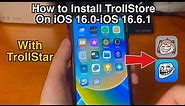 How to Install TrollStore 2 On iOS 16.0-iOS 16.6.1 with TrollStar!