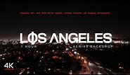 LOS ANGELES 7 Hour Screensaver HD | Aerial Backdrop | Cinematic Cityscape & Skyscrapers