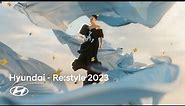 Hyundai Re:Style 2023 | Move with the vibe