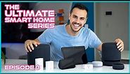 Ep 3: The Ultimate Alexa Setup - The Ultimate Smart Home Series