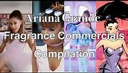 Ariana Grande Fragrance Commercial compilation