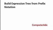 Create Expression Tree from Prefix Notation