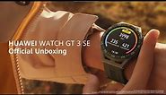 HUAWEI WATCH GT 3 SE - Official Unboxing