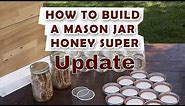 How to Build a Mason Jar Honey Super: Update