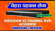 Hikvision 32 Channel NVR DS-7632NXI-K2 || Unboxing & Review || Best NVR 2023 with Face Recognition