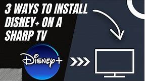 How to Install Disney Plus on ANY Sharp TV (3 Different Ways)