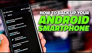 How to Easily Back Up Your Android Smartphone