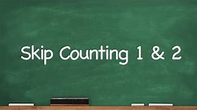 CC Skip Counting 1 and 2