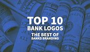 The 10 Best Bank Logos That Make A Strong Visual Impact