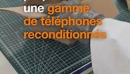 Téléphones reconditionnés : une gamme Orange 100% française