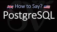 How to pronounce PostgreSQL? (CORRECTLY) Meaning & Pronunciation