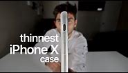 THINNEST iPhone X Case Unboxing & Review!