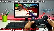 How to play any Game with USB Joystick in pc | connect any usb joystick gamepad to pc Part -2