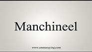 How To Say Manchineel