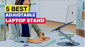 Top 5 Best Portable Adjustable Laptop Stand