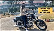 How to Ride Motorcycle (Specially for Women) Bike riding tutorial video | Royal Enfield Bullet 350