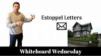 Estoppel Letters | Whiteboard Wednesday