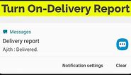 How to Turn on/Turn off Text Message Delivery Report on Your Samsung Mobile