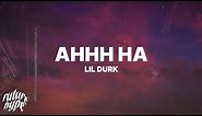 Lil Durk - AHHH HA (Lyrics)