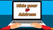 How To Hide Your IP Address on Windows 10 For Free