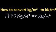 How to convert from kilogram per cubic meters to kilonewton per cubic meters