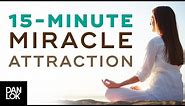 Guided Meditation on Gratitude - 15-Minute-Miracle Exercise - Attract Abundance & Miracles