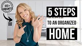 5 Steps to a Clean and Organized Home