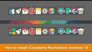 How to install iConadams RocketDock in Windows 10