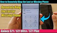 Galaxy S21/Ultra/Plus: How to Remotely Ring the Lost or Missing Phone