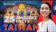 25 top Amazing facts about Taiwan | The heart of Asia