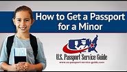 How to Get a Passport for a Minor