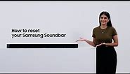 How to reset your Samsung Soundbar