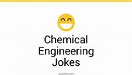 25  Chemical Engineering Jokes And Funny Puns - JokoJokes