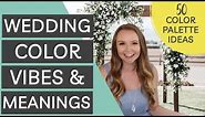 Wedding Color Vibes and Meanings & 50 Wedding Color Palette Ideas (Replay)